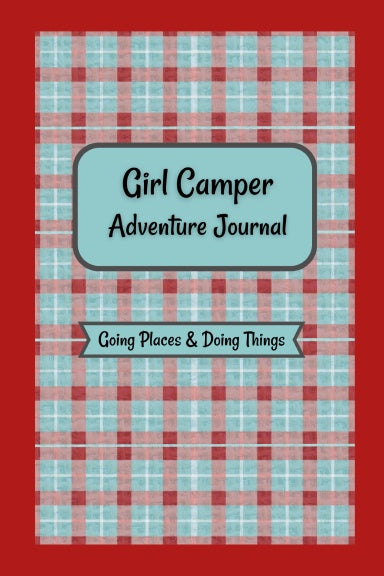 Girl Camper Adventure Journal – SGO Designs